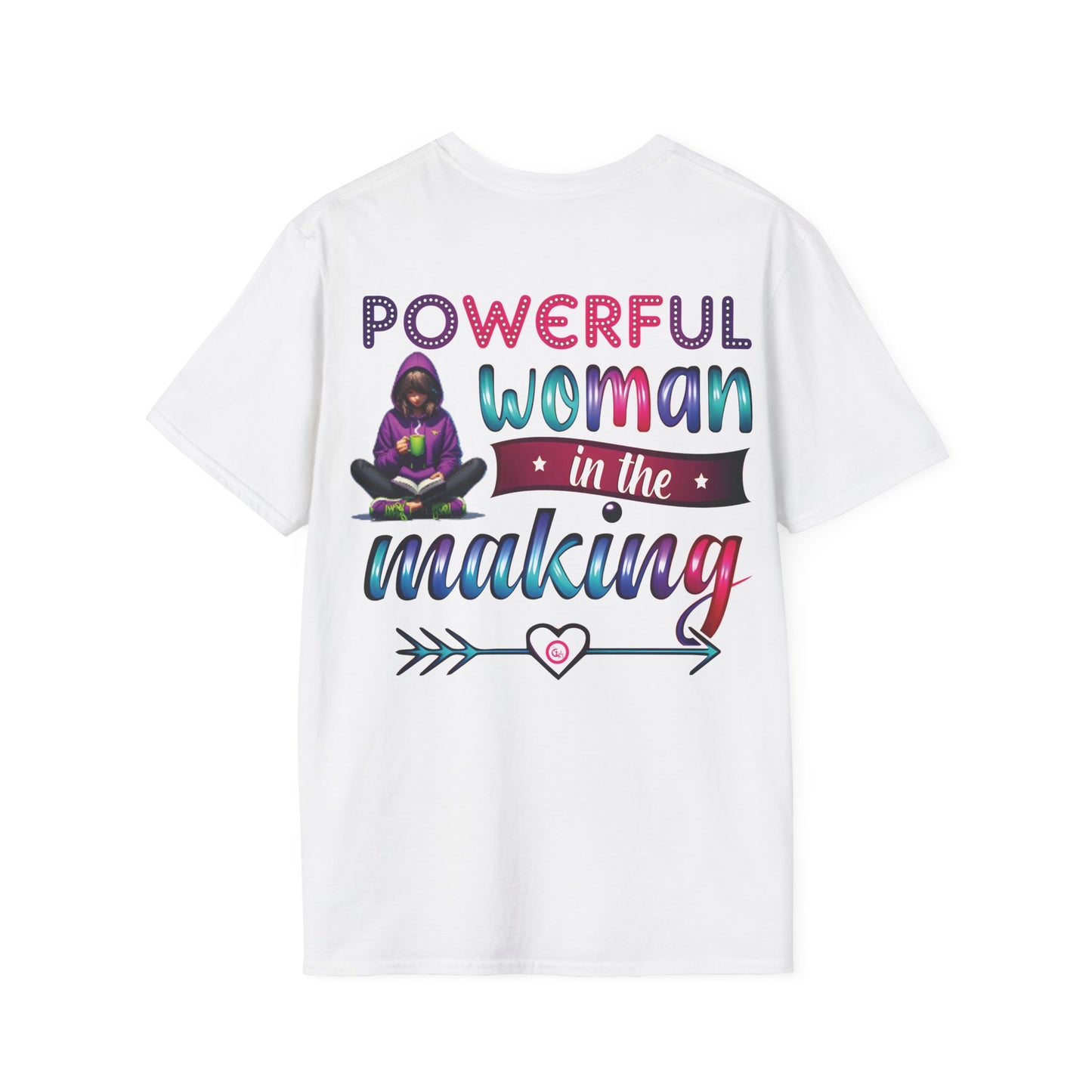 Empowerment T-Shirt - Powerful Woman In The Making