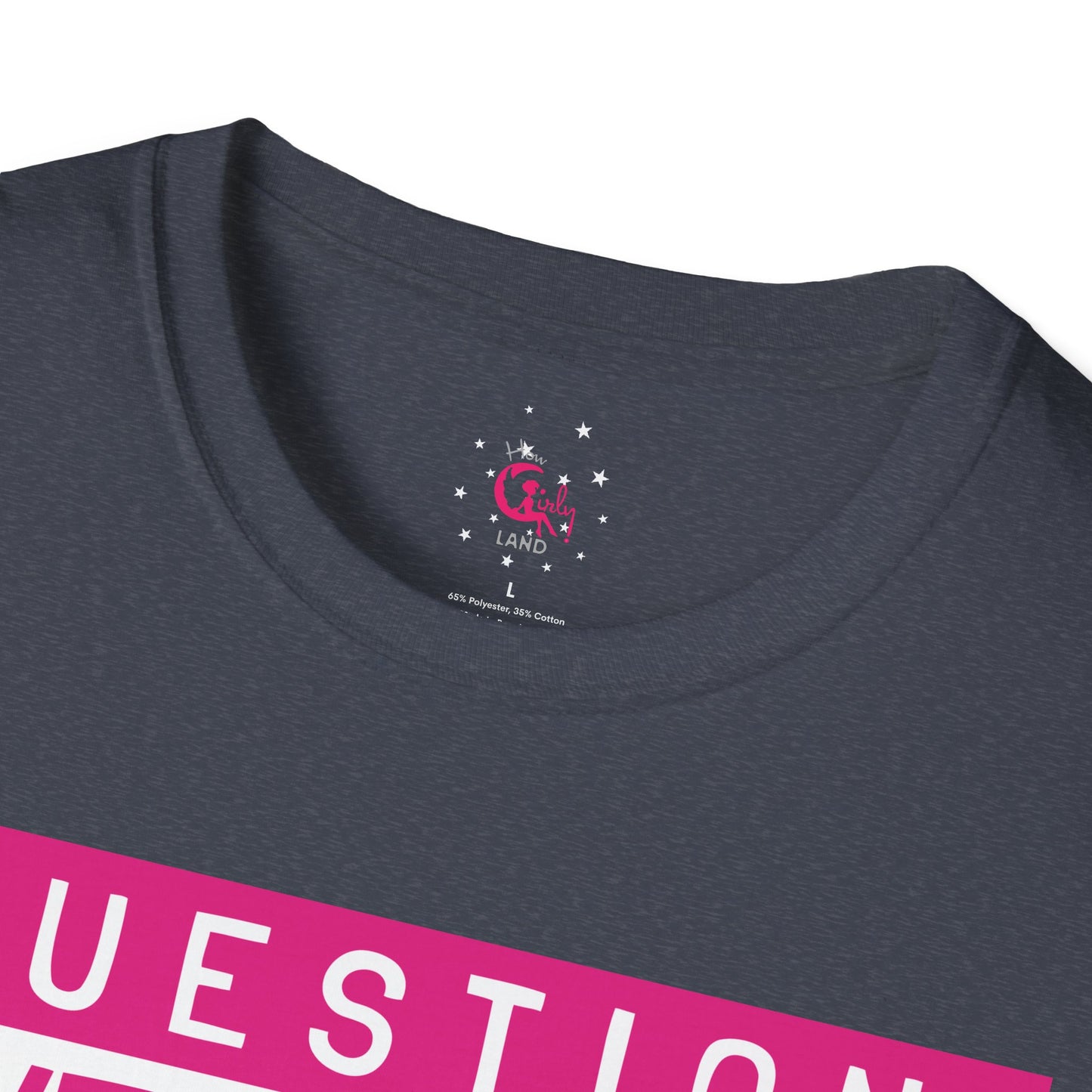 Question Everything - Think For Yourself Statement Tee Pink