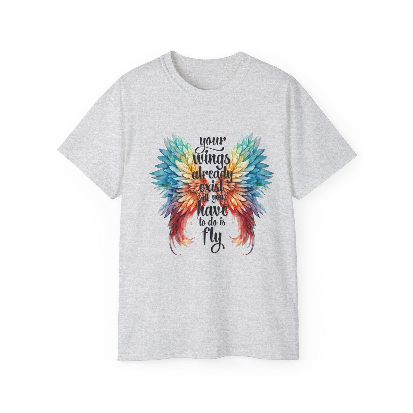 Inspirational Wings Tee-Your Wings Already Exist All You Have To Do Is Fly