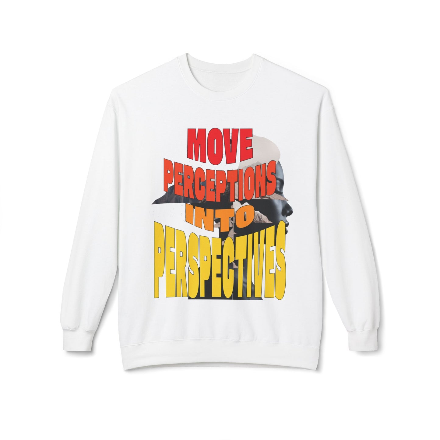 Move Perceptions Into Perspectives Sweatshirt