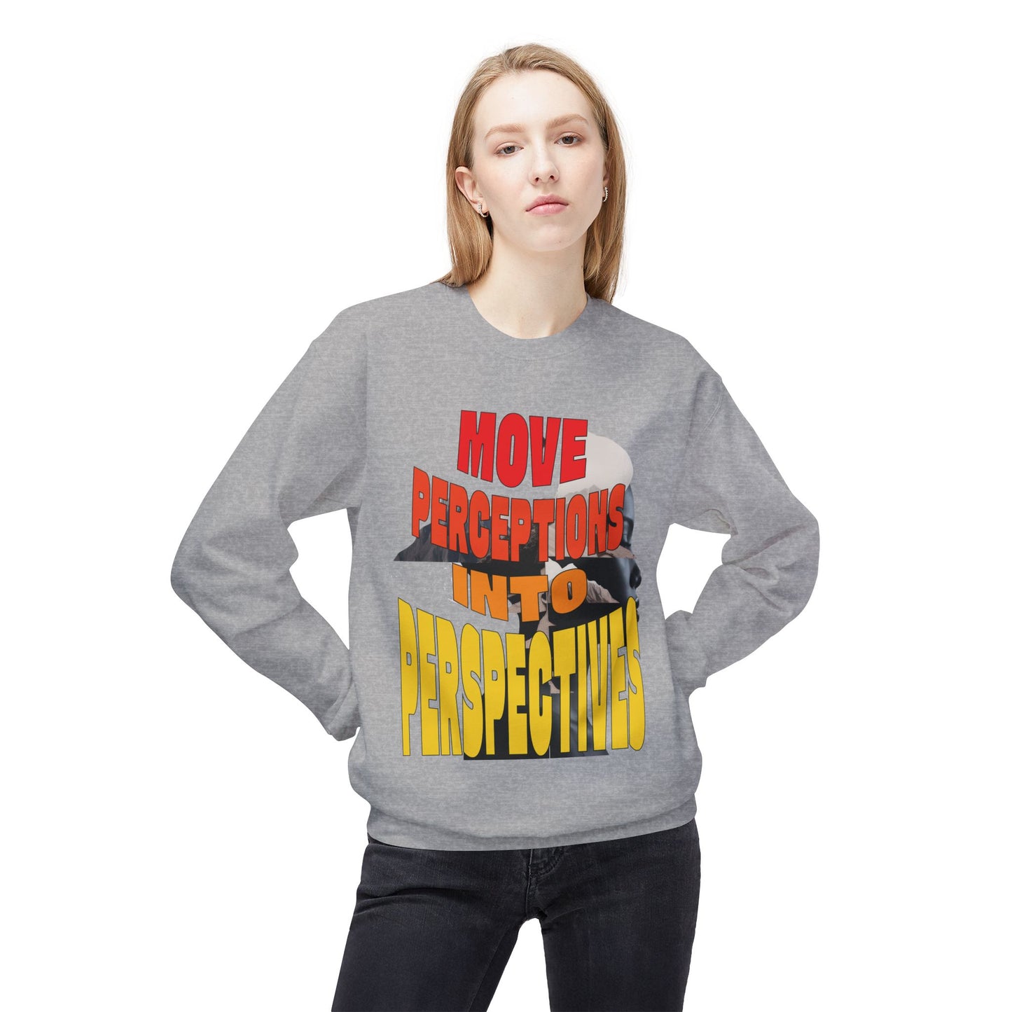 Move Perceptions Into Perspectives Sweatshirt