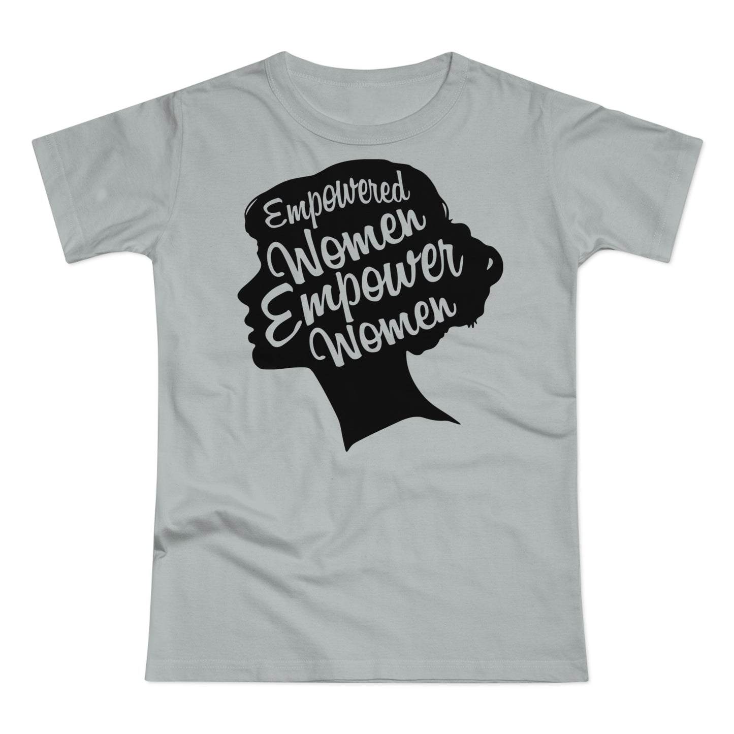 Empowered Women T-Shirt | Empowerment & Equality