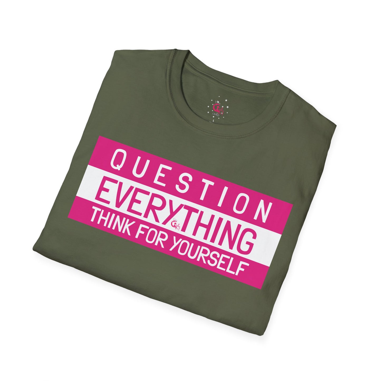 Question Everything - Think For Yourself Statement Tee Pink