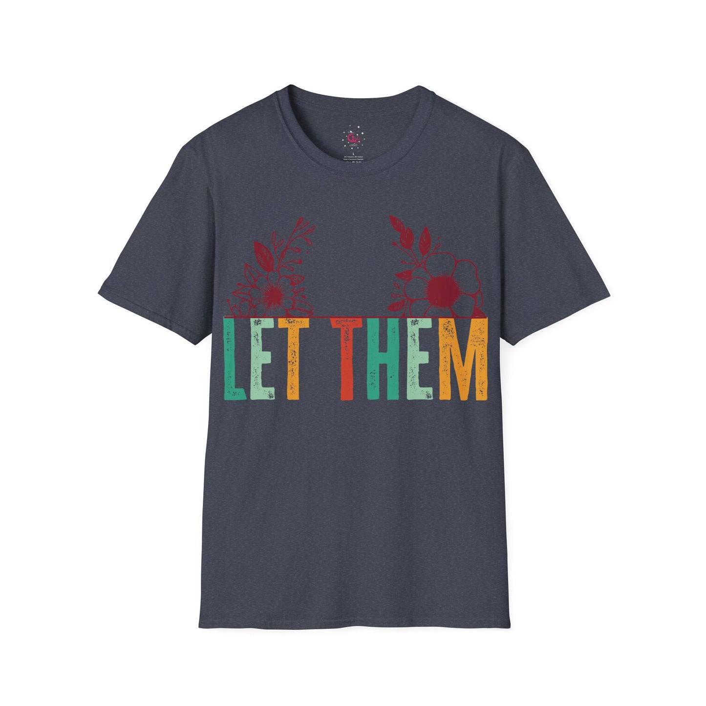 Inspirational 'Let Them...Let Your Beauty Shine' Soft style T-Shirt