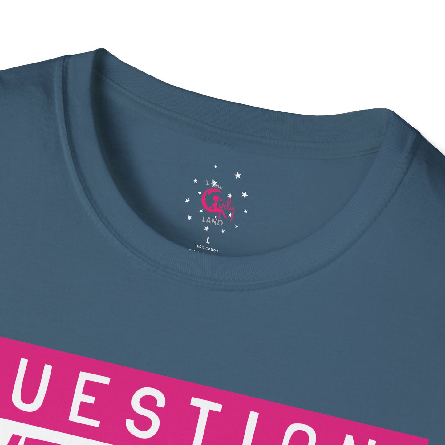 Question Everything - Think For Yourself Statement Tee Pink