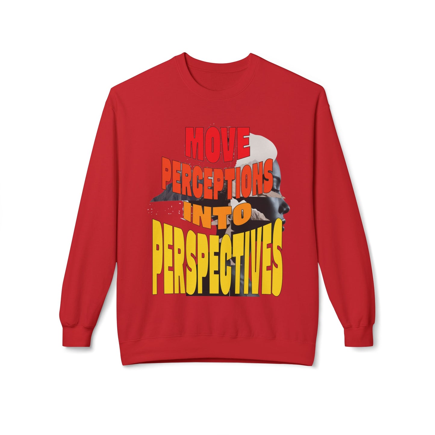 Move Perceptions Into Perspectives Sweatshirt