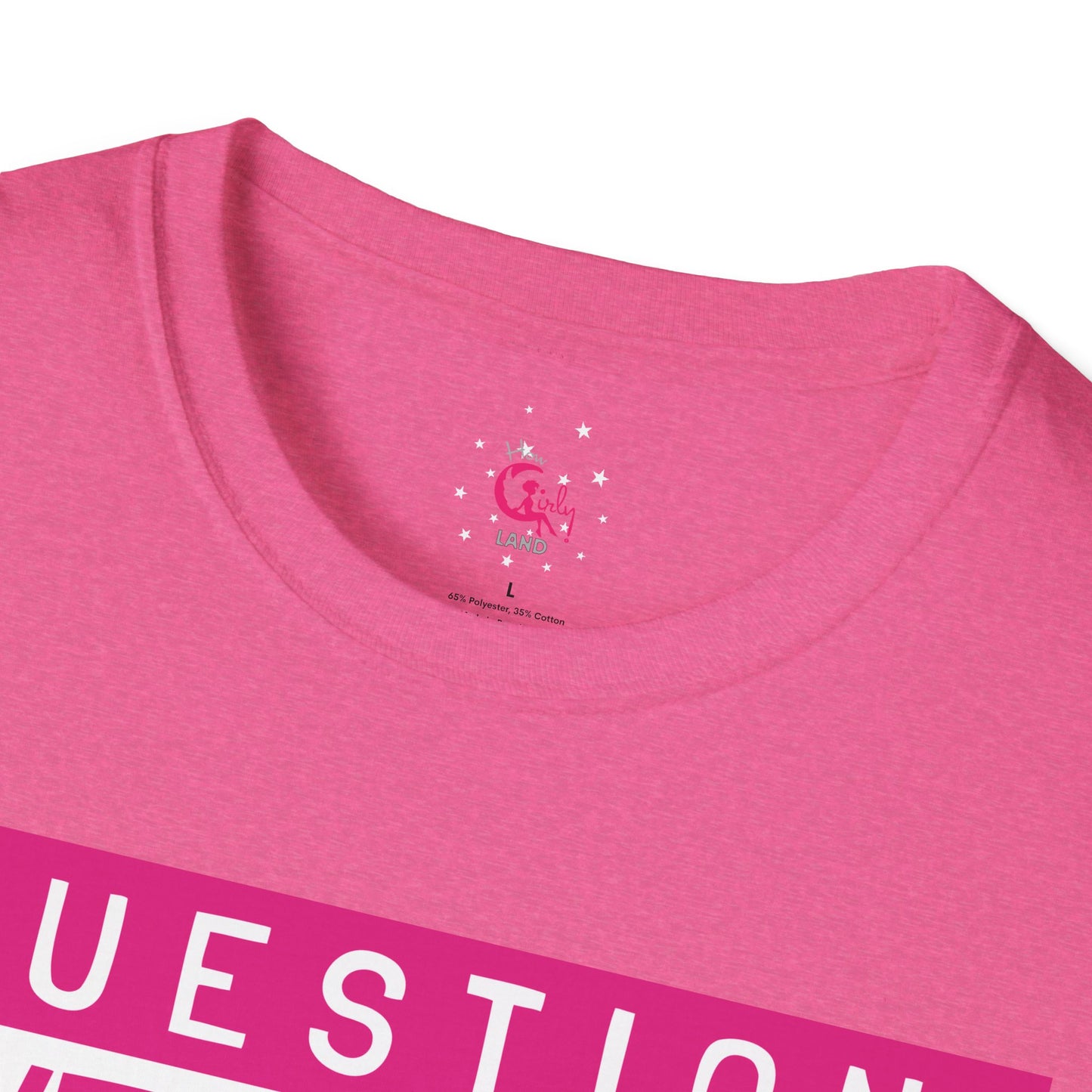 Question Everything - Think For Yourself Statement Tee Pink