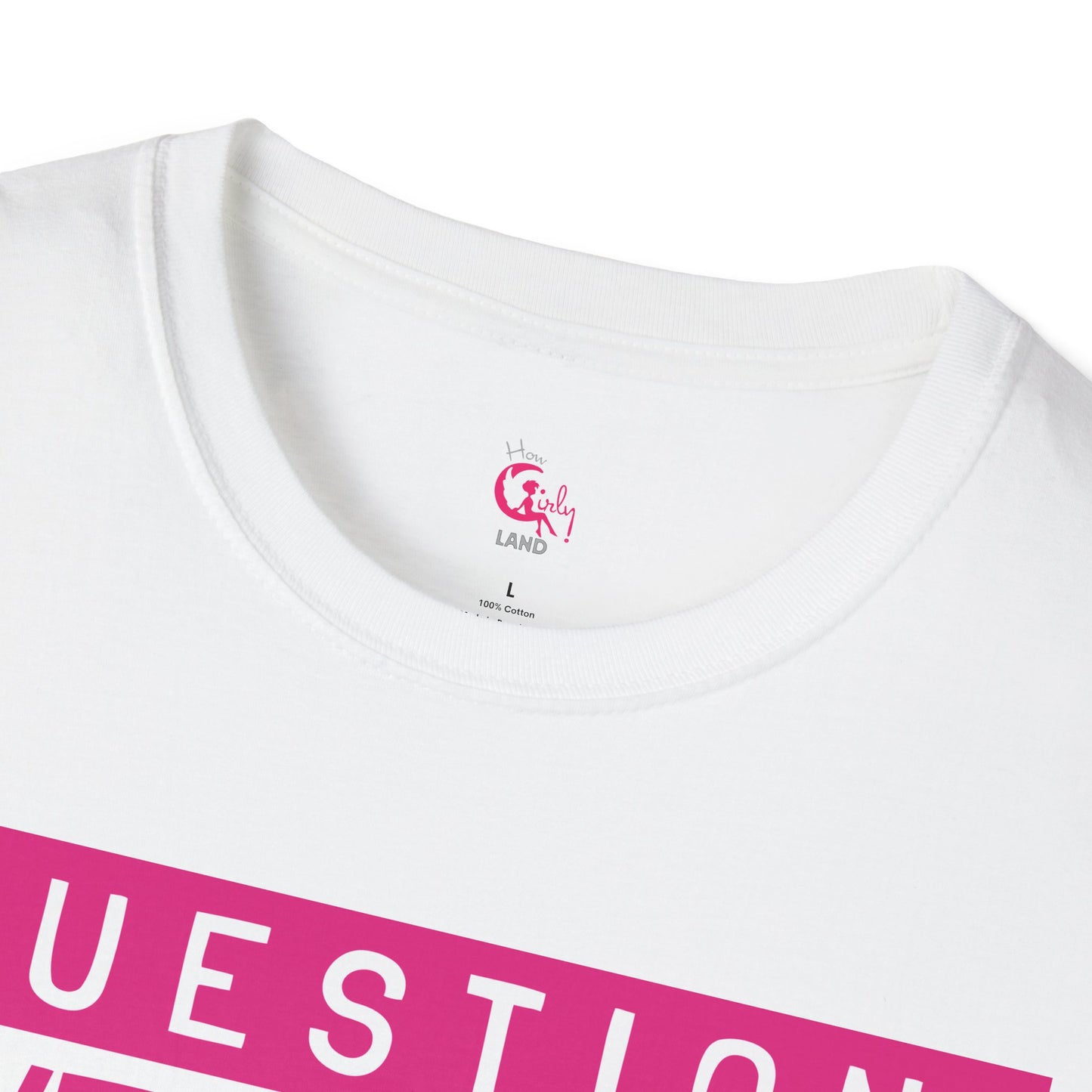 Question Everything - Think For Yourself Statement Tee Pink