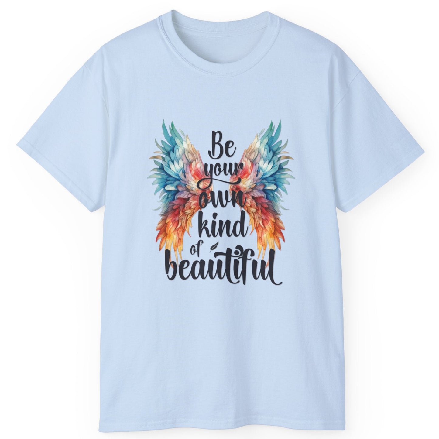 Inspirational Wings Tee - Be Your Own Kind Of Beautiful
