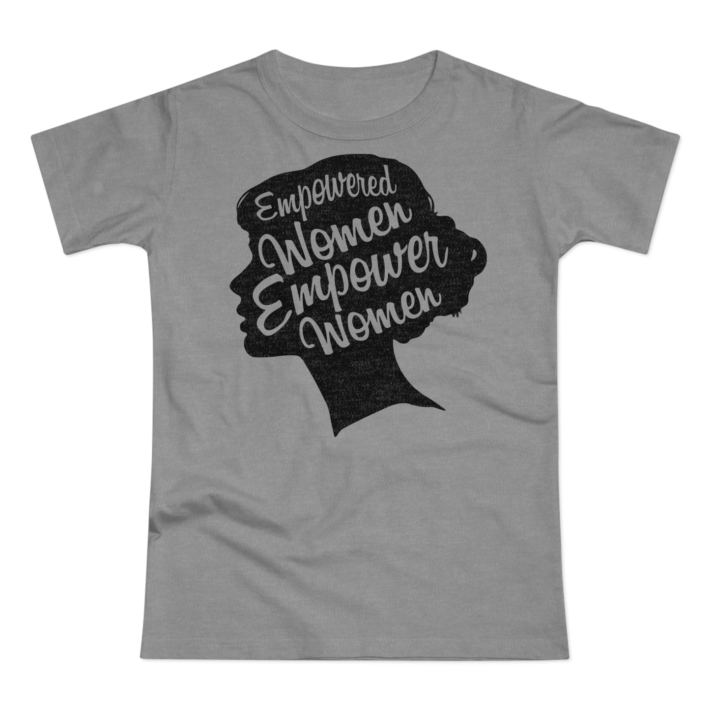 Empowered Women T-Shirt | Empowerment & Equality