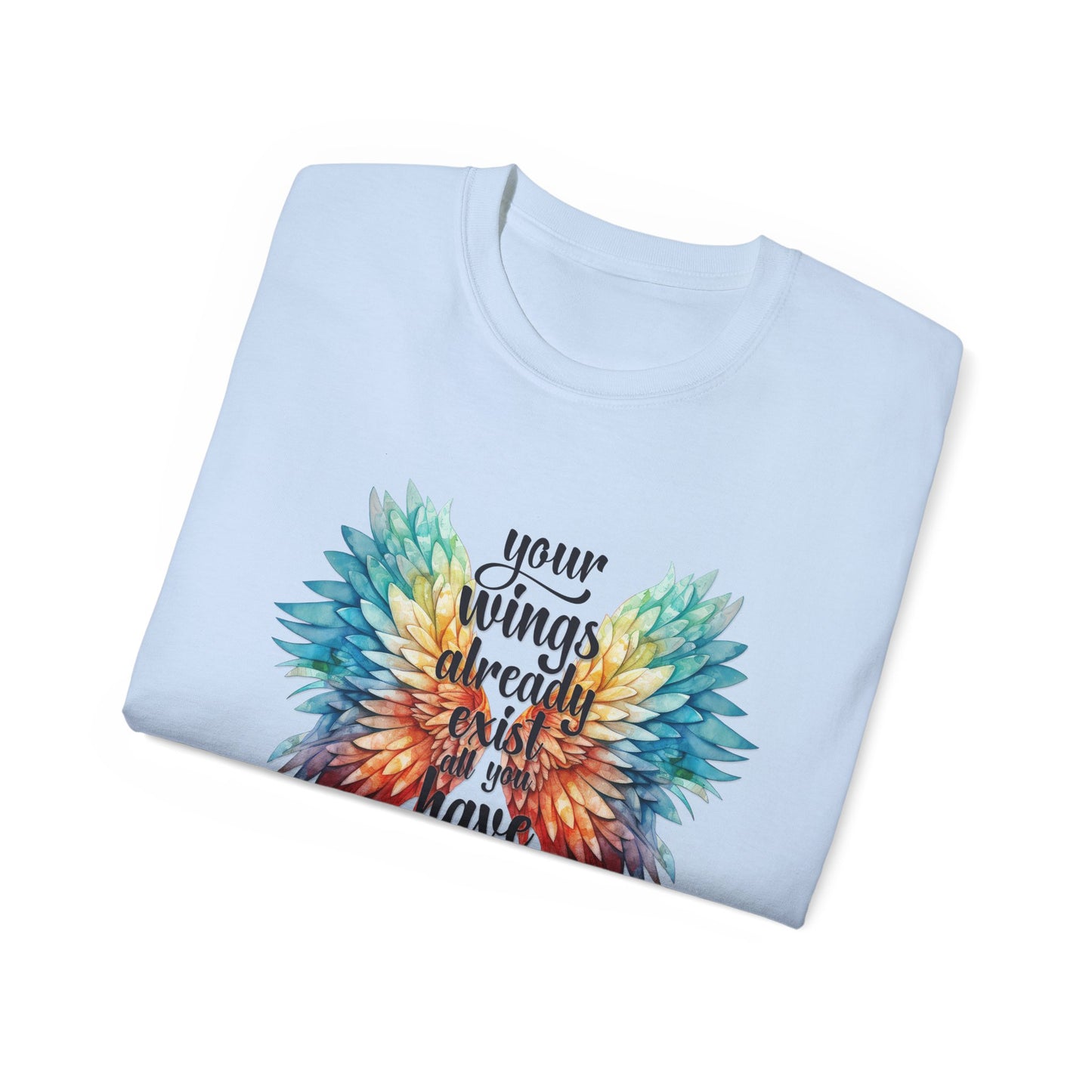 Inspirational Wings Tee-Your Wings Already Exist All You Have To Do Is Fly