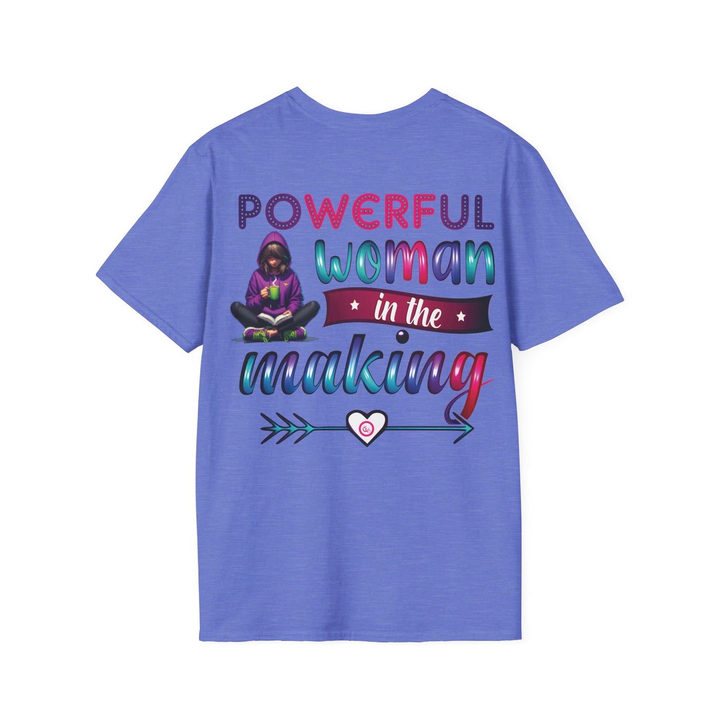 Empowerment T-Shirt - Powerful Woman In The Making