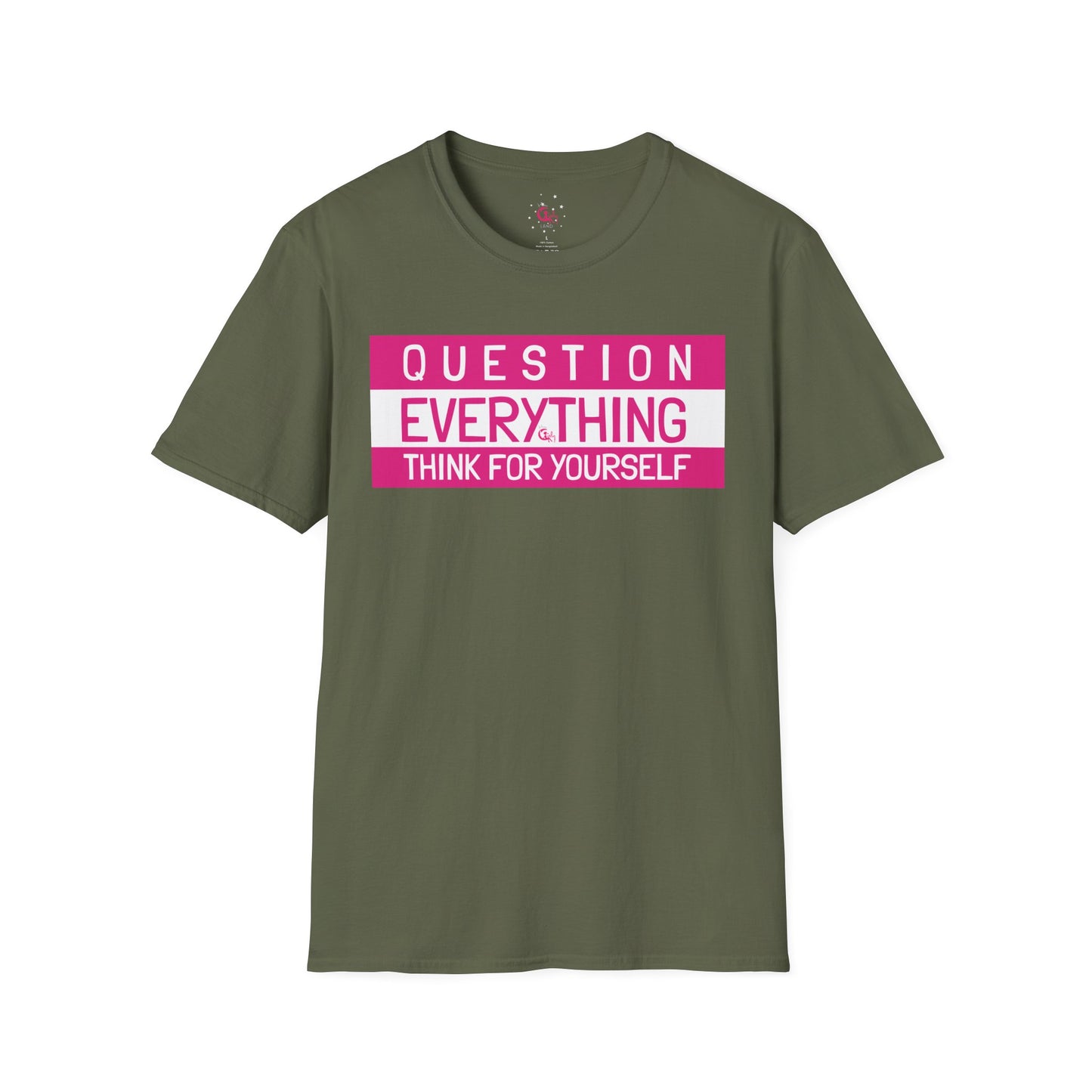 Question Everything - Think For Yourself Statement Tee Pink