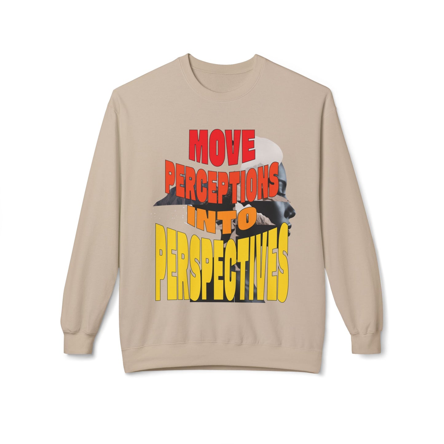 Move Perceptions Into Perspectives Sweatshirt