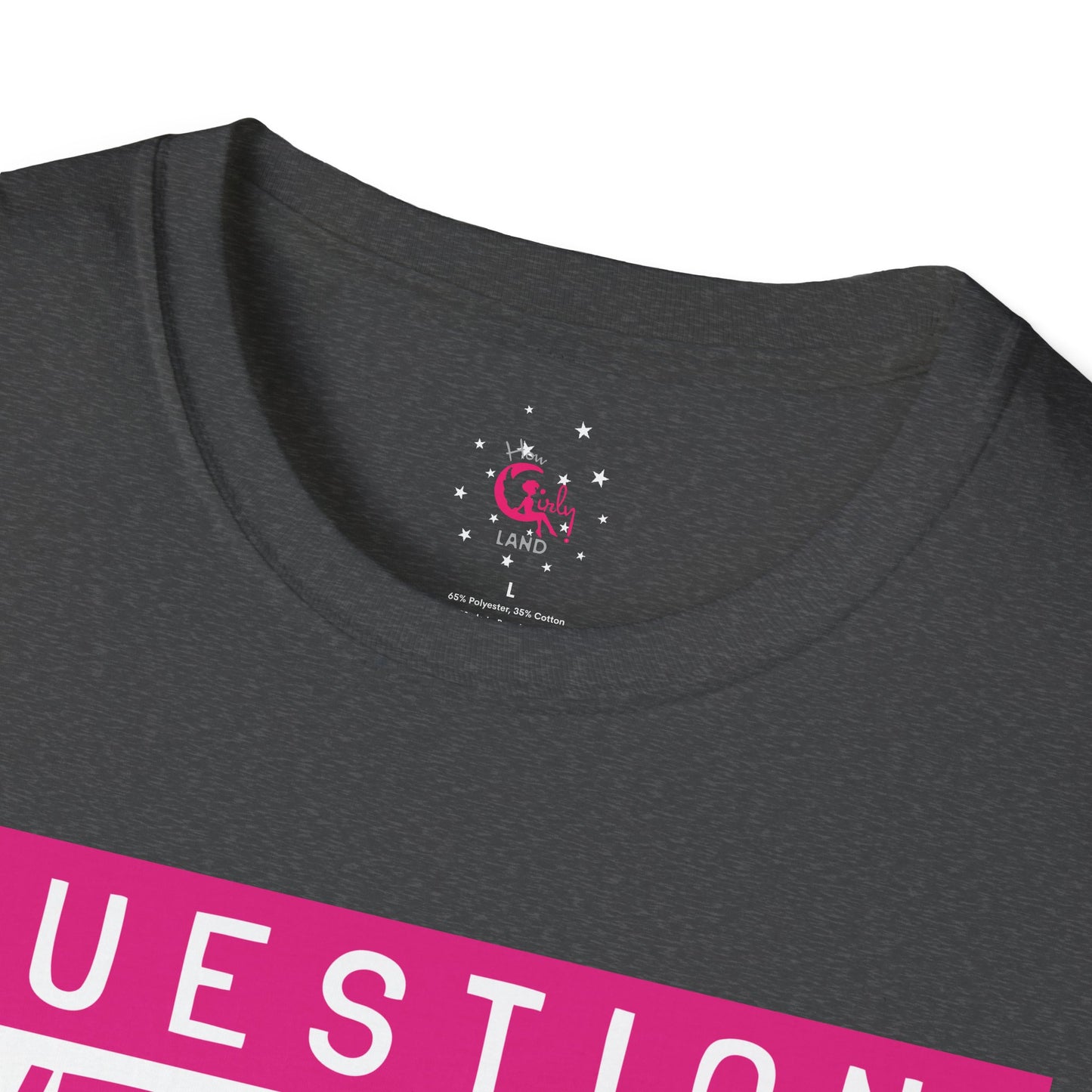 Question Everything - Think For Yourself Statement Tee Pink