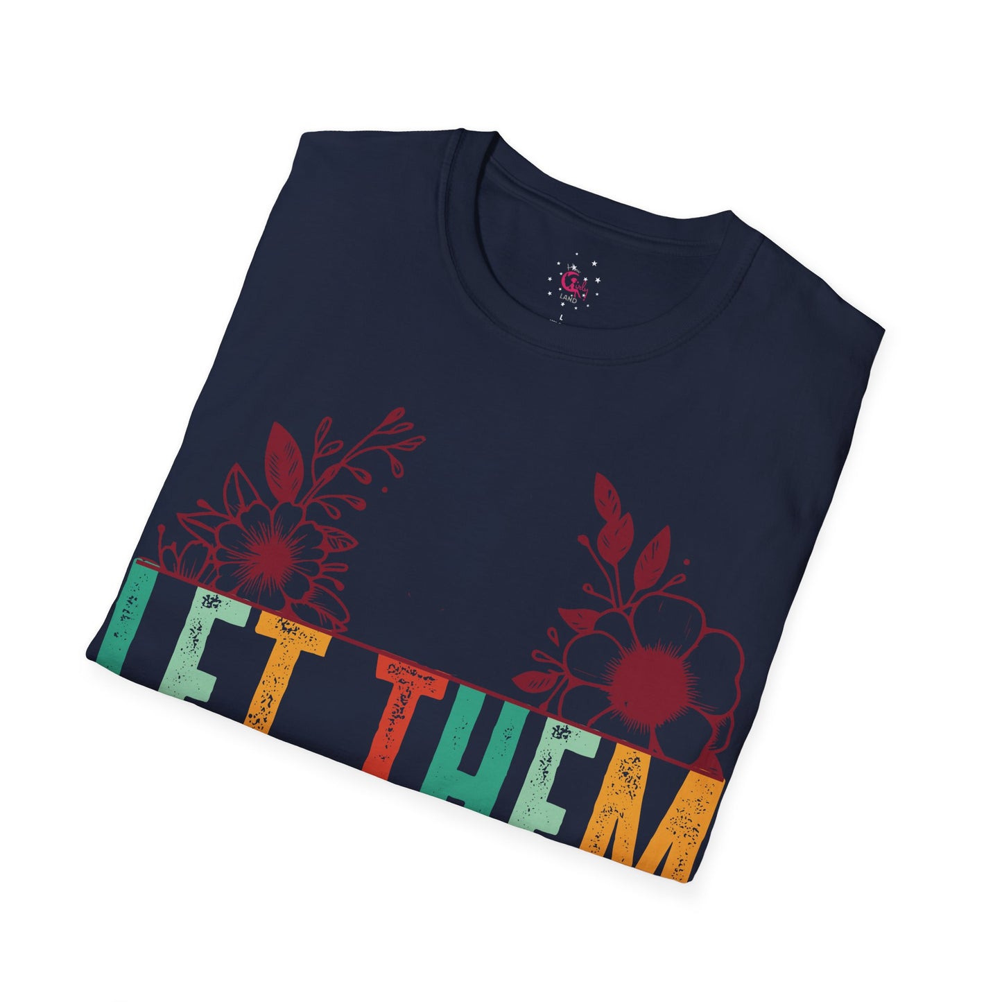 Inspirational 'Let Them...Let Your Beauty Shine' Soft style T-Shirt