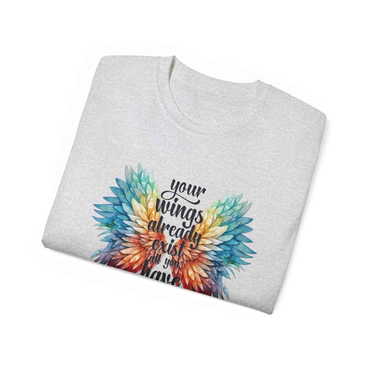Inspirational Wings Tee-Your Wings Already Exist All You Have To Do Is Fly