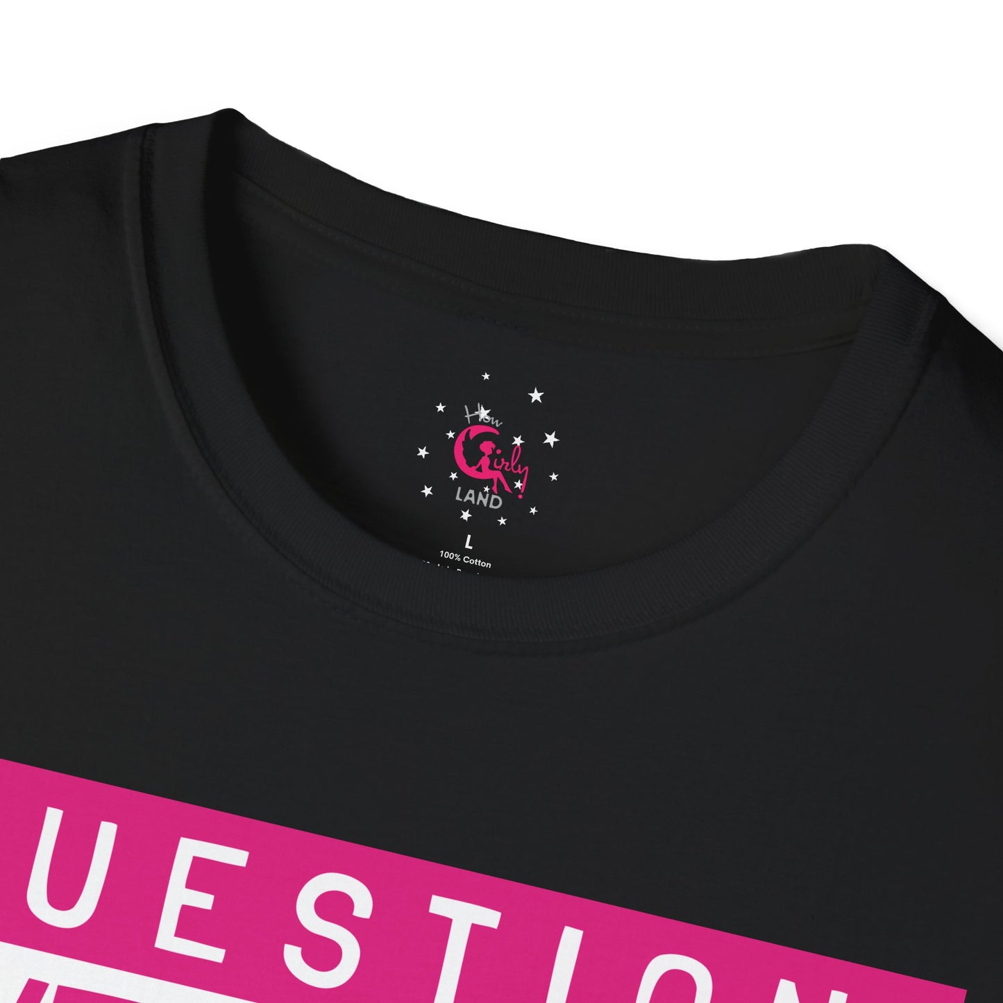 Question Everything - Think For Yourself Statement Tee Pink