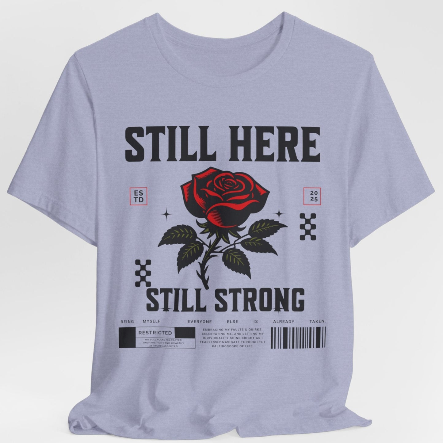 Still Here Still Strong 2025 Affirmation Tee