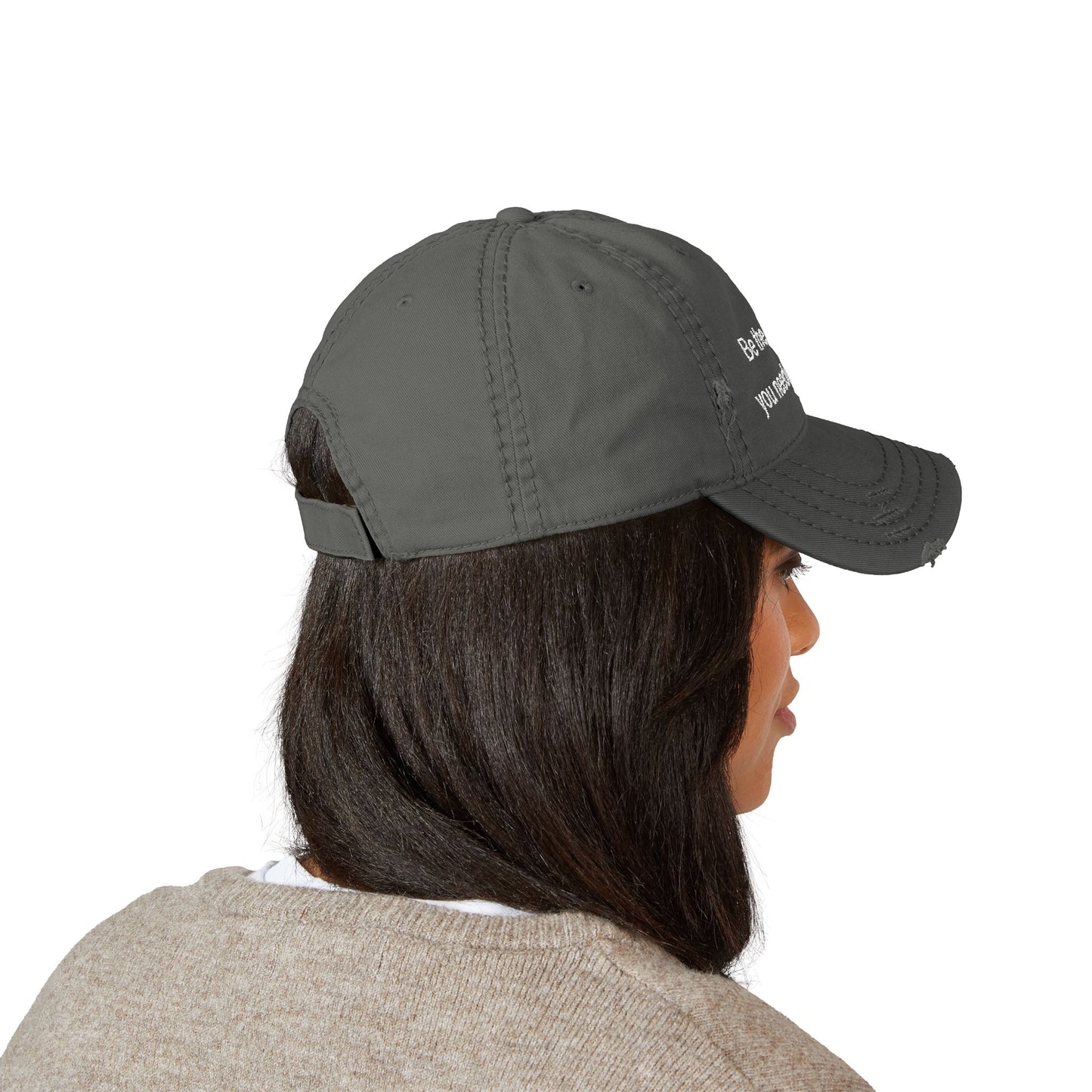 Distressed Dad Hat - "Be the woman you needed as a girl" Embroidered Cap
