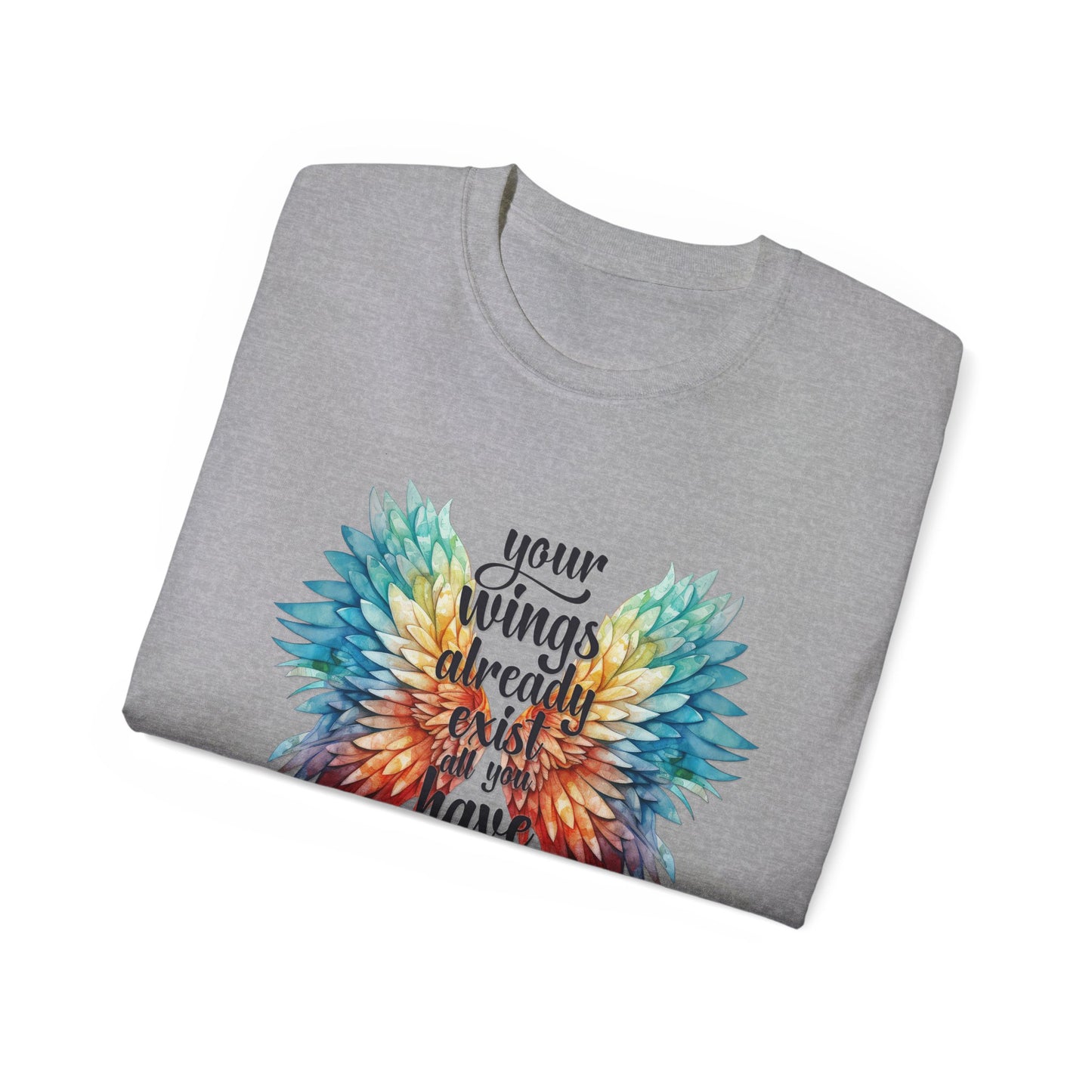 Inspirational Wings Tee-Your Wings Already Exist All You Have To Do Is Fly