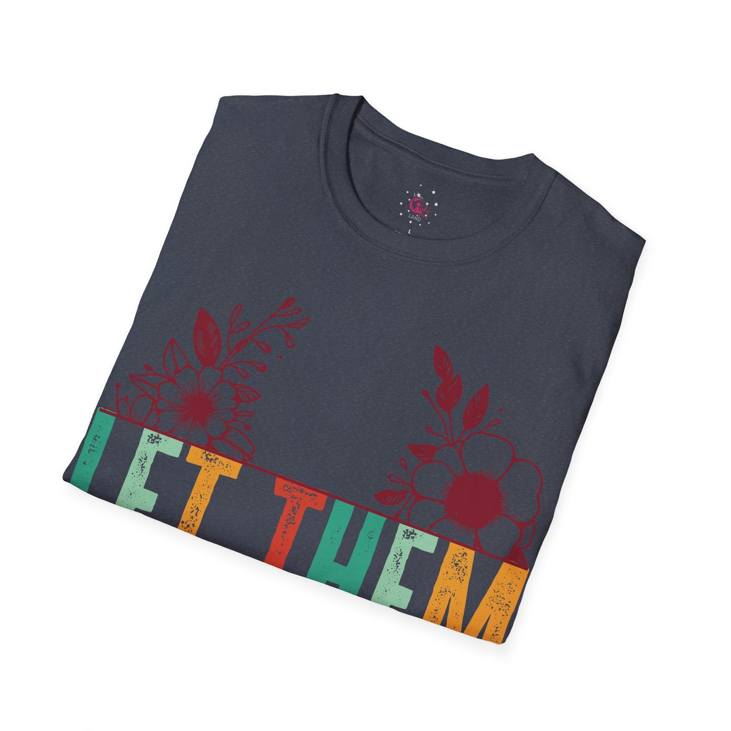 Inspirational 'Let Them...Let Your Beauty Shine' Soft style T-Shirt