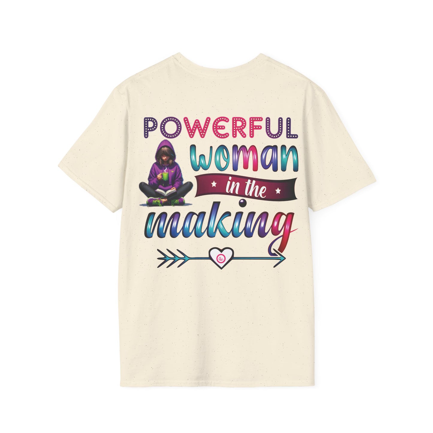 Empowerment T-Shirt - Powerful Woman In The Making