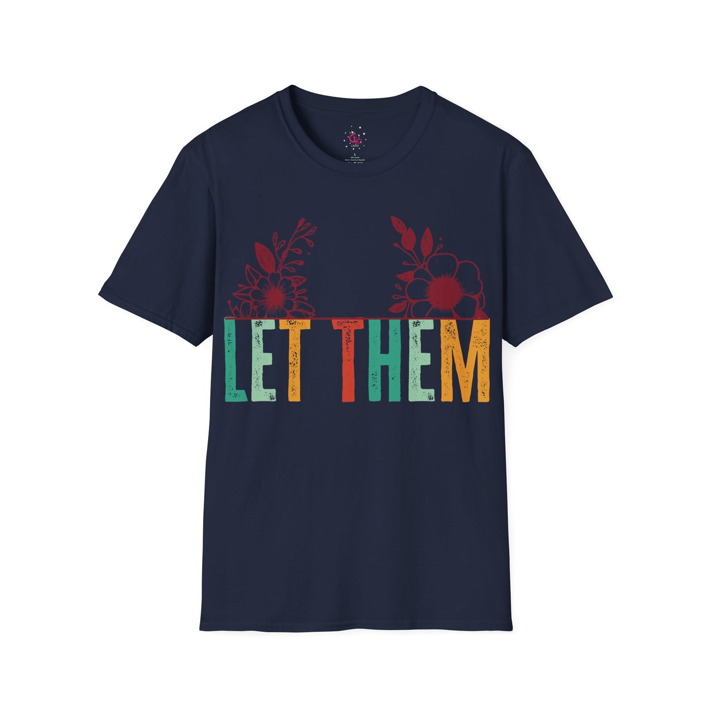 Inspirational 'Let Them...Let Your Beauty Shine' Soft style T-Shirt