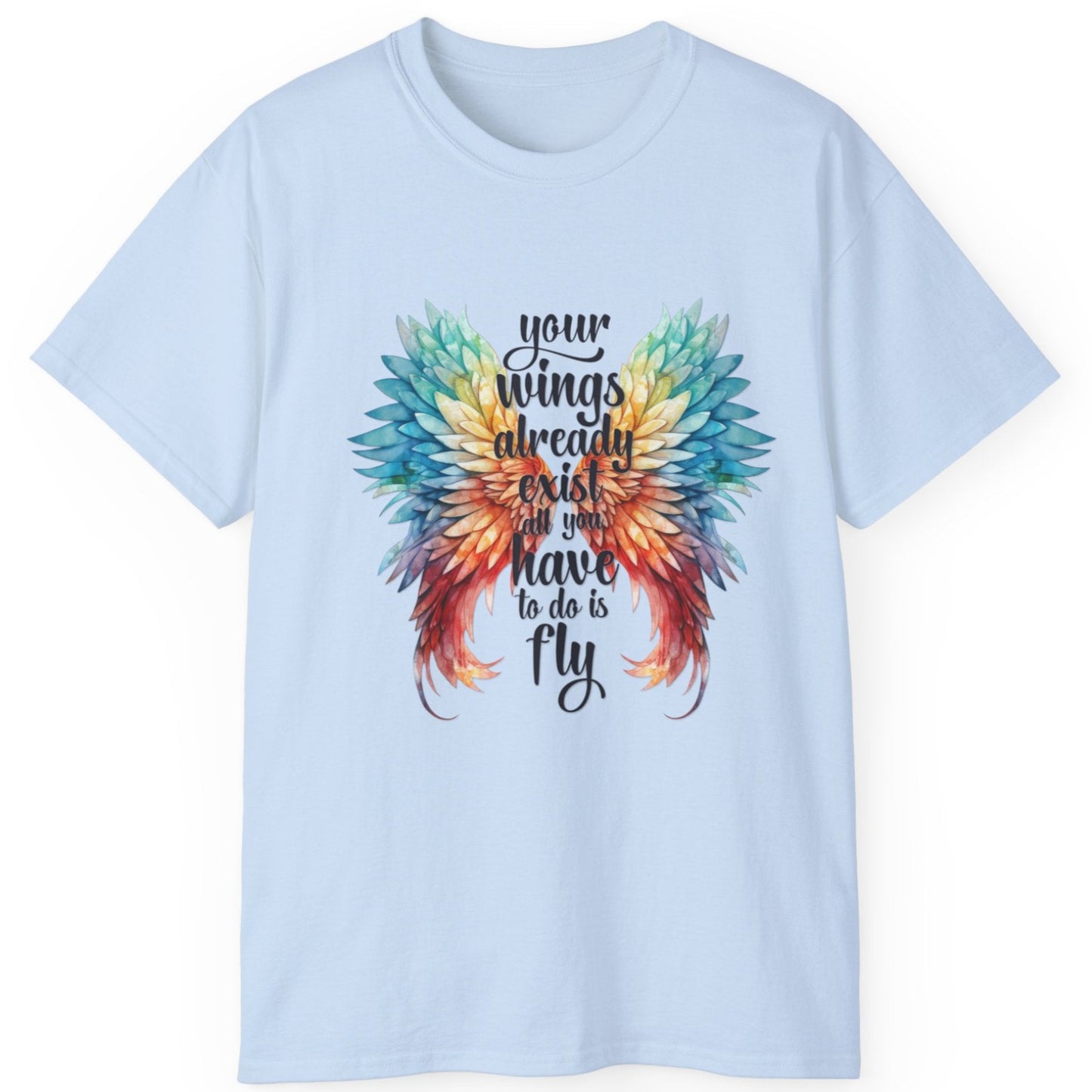 Inspirational Wings Tee-Your Wings Already Exist All You Have To Do Is Fly