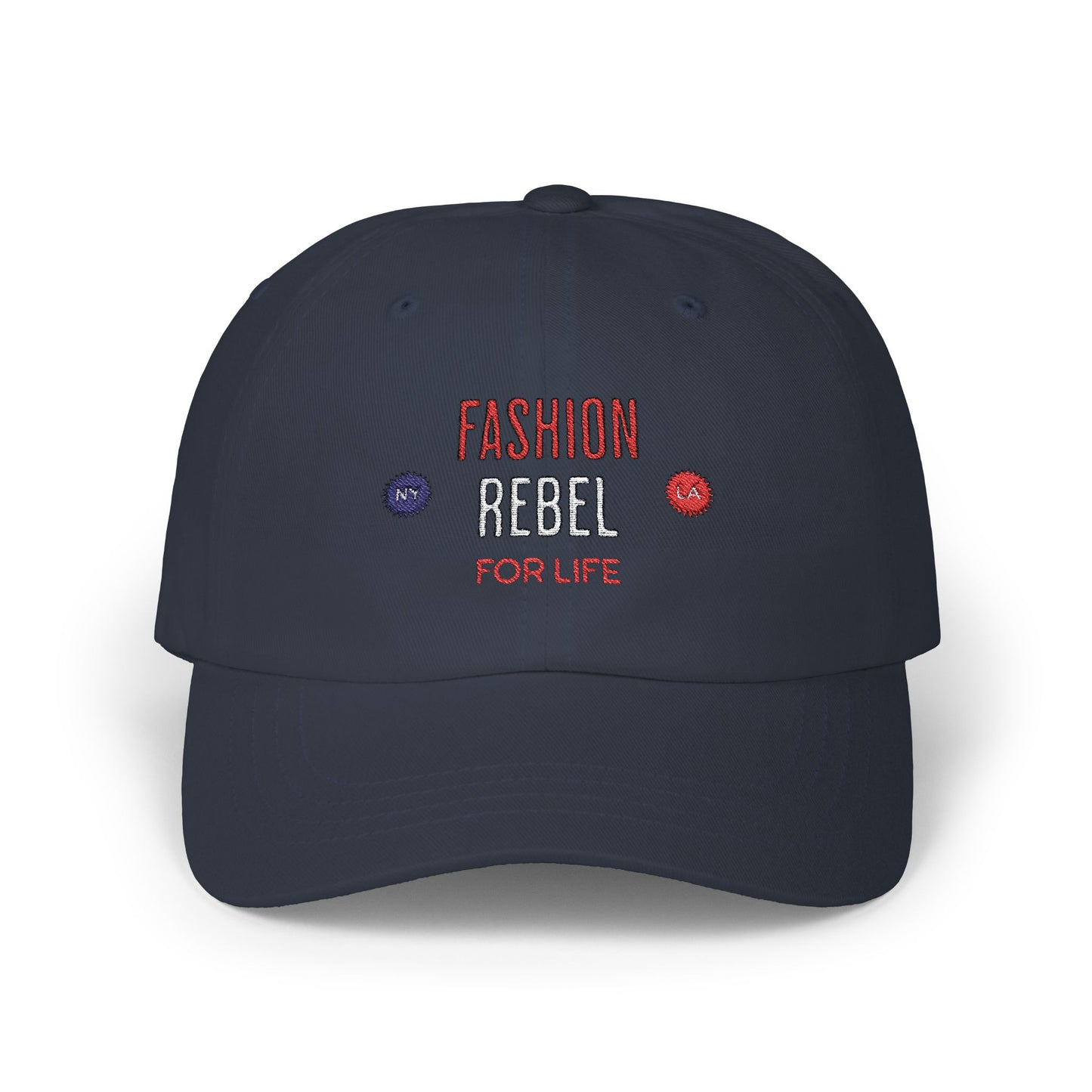 Fashion Rebel for Life - Dad Hat  [LA - NY]