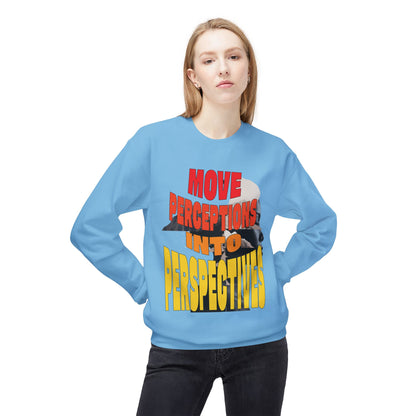 Move Perceptions Into Perspectives Sweatshirt