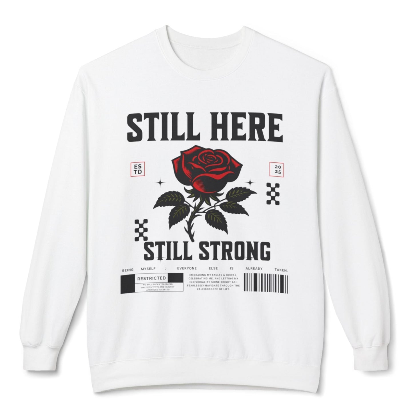 Still Here Still Strong Affirmation Sweatshirt