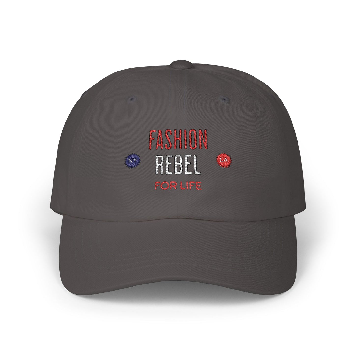Fashion Rebel for Life - Dad Hat  [LA - NY]