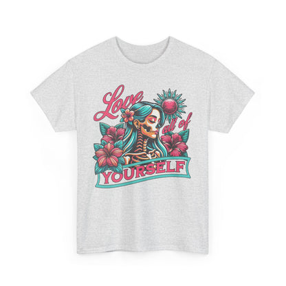 Love All Of Yourself Tee