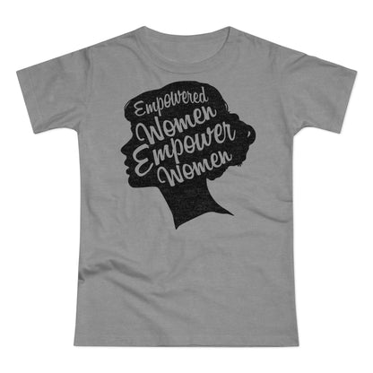 Empowered Women T-Shirt | Empowerment & Equality