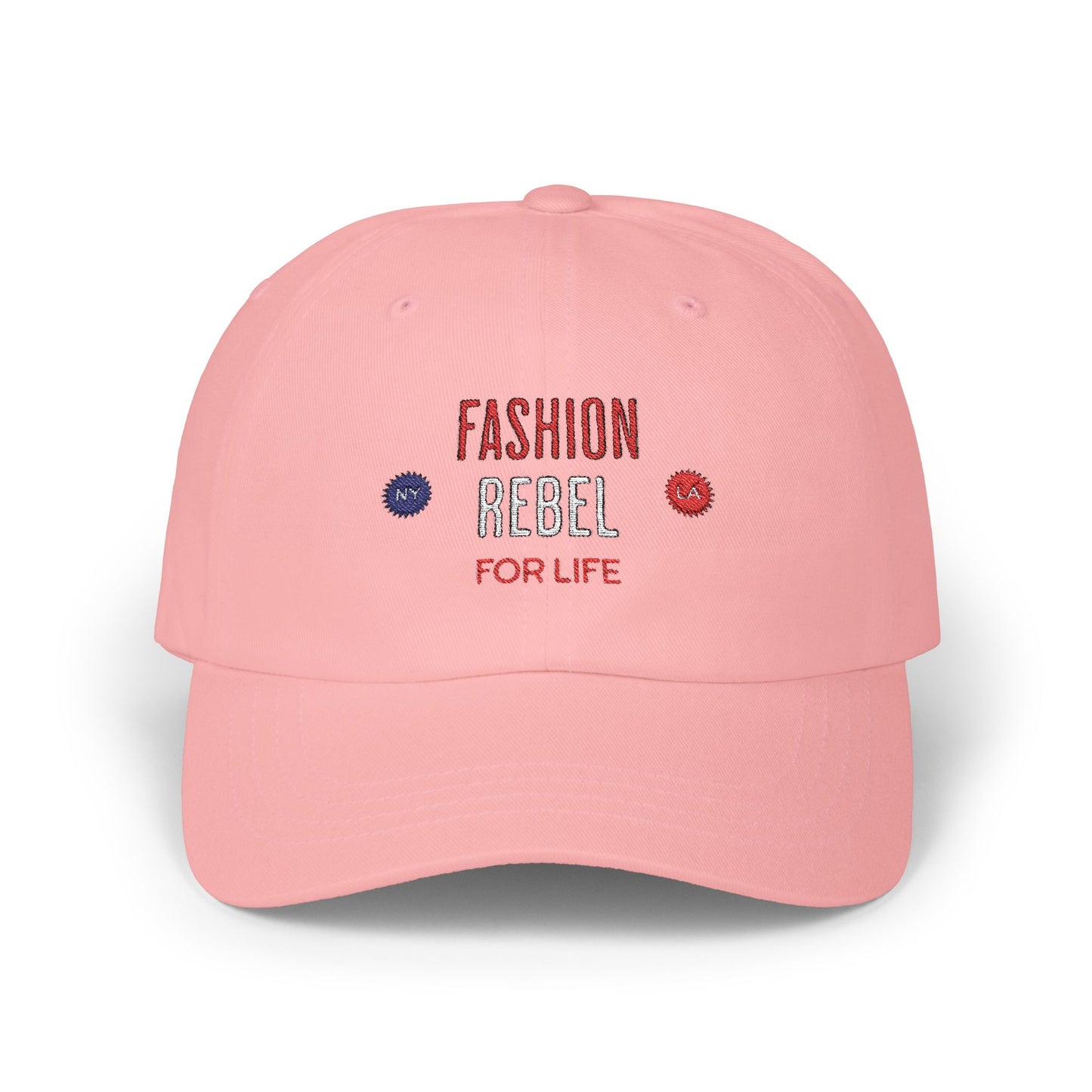 Fashion Rebel for Life - Dad Hat  [LA - NY]