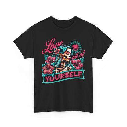 Love All Of Yourself Tee