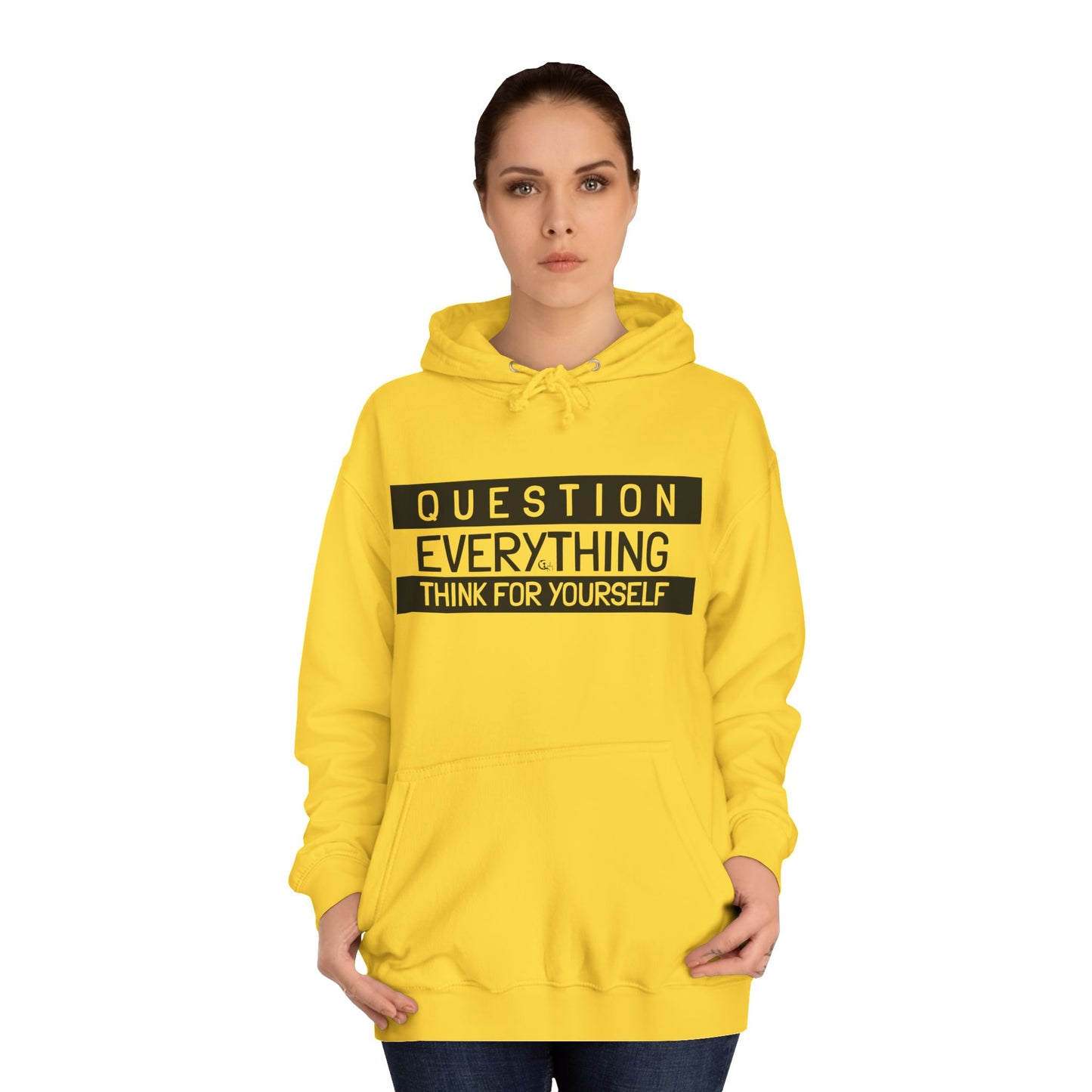 Question Everything Hoodie - Think For Yourself Design