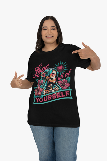 Love All Of Yourself Tee