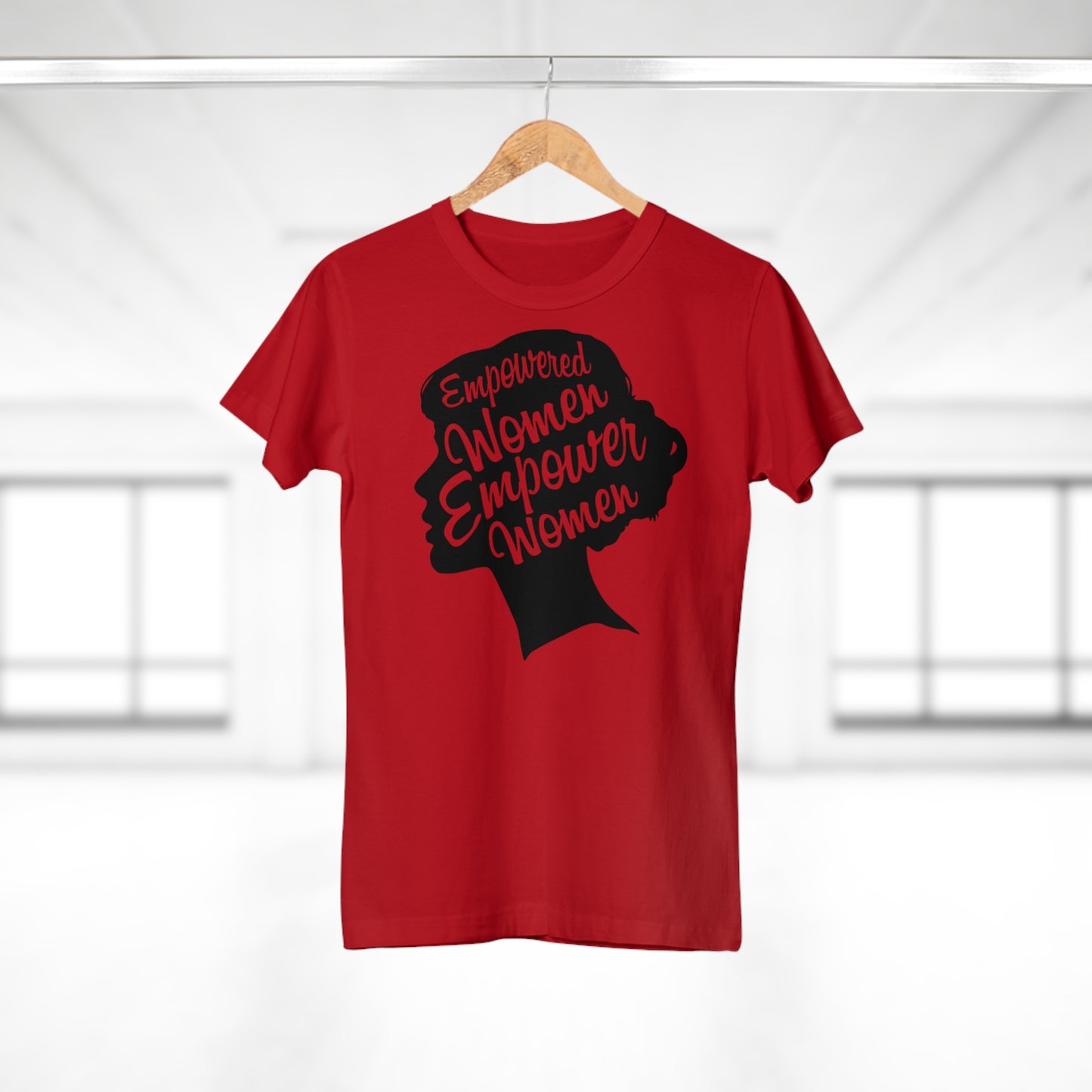 Empowered Women T-Shirt | Empowerment & Equality