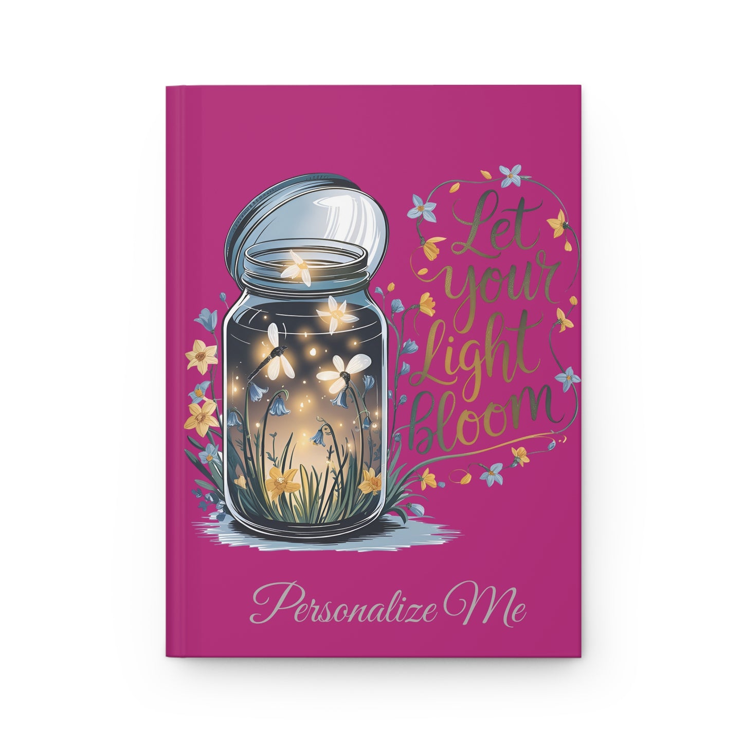 Personalize Matte Journal - Let Your Light Bloom