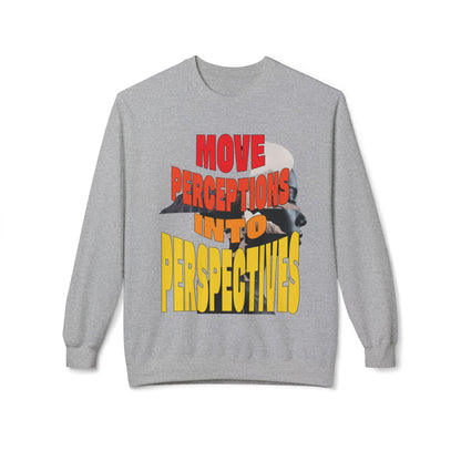 Move Perceptions Into Perspectives Sweatshirt