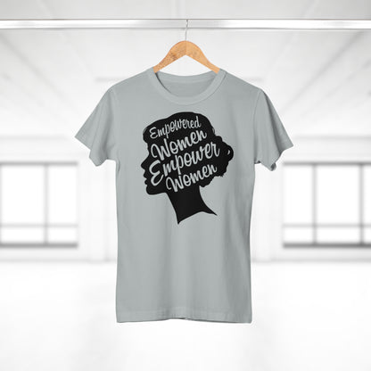 Empowered Women T-Shirt | Empowerment & Equality