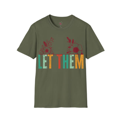 Inspirational 'Let Them...Let Your Beauty Shine' Soft style T-Shirt